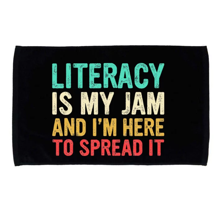 Literacy Is My Jam And IM Here To Spread It Microfiber Hand Towel