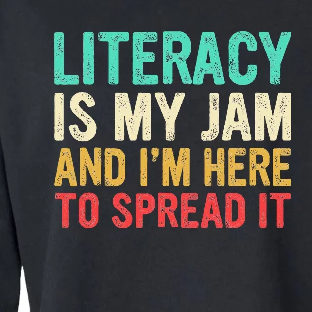 Literacy Is My Jam And IM Here To Spread It Cropped Pullover Crew