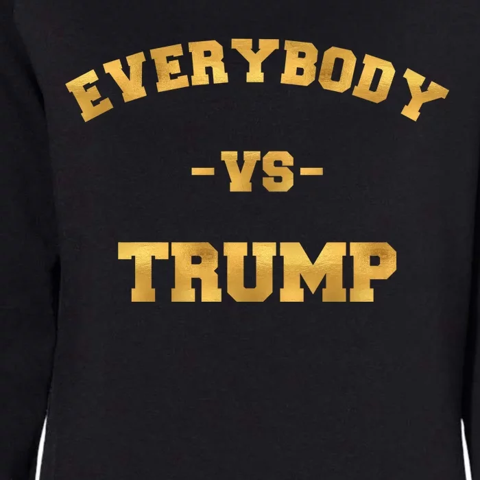 Limited Edition Everybody VS Trump Gold Print Womens California Wash Sweatshirt