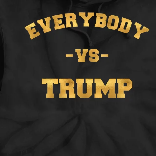 Limited Edition Everybody VS Trump Gold Print Tie Dye Hoodie