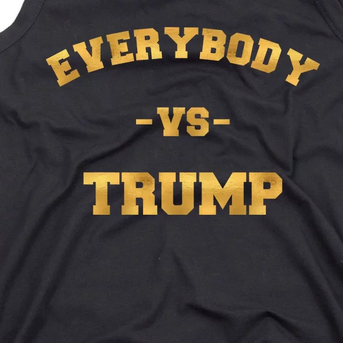 Limited Edition Everybody VS Trump Gold Print Tank Top