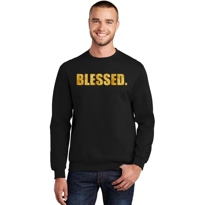 Limited Edition Gold Blessed Tall Sweatshirt