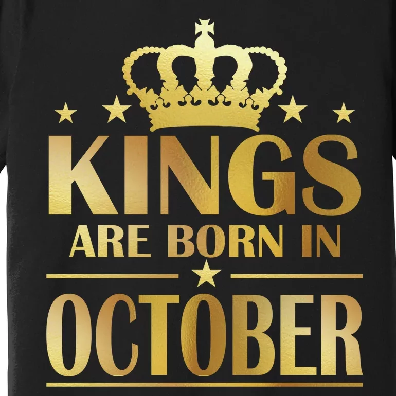 Limited Edition Kings Are Born in October Gold Print Premium T-Shirt