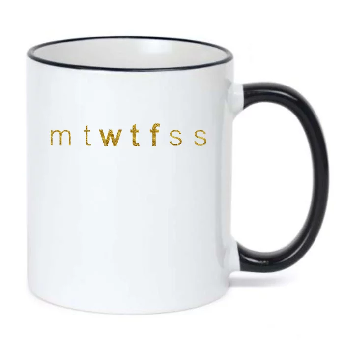 Limited Edition mtWTFss Days of the Week WTF Gold Print Black Color Changing Mug