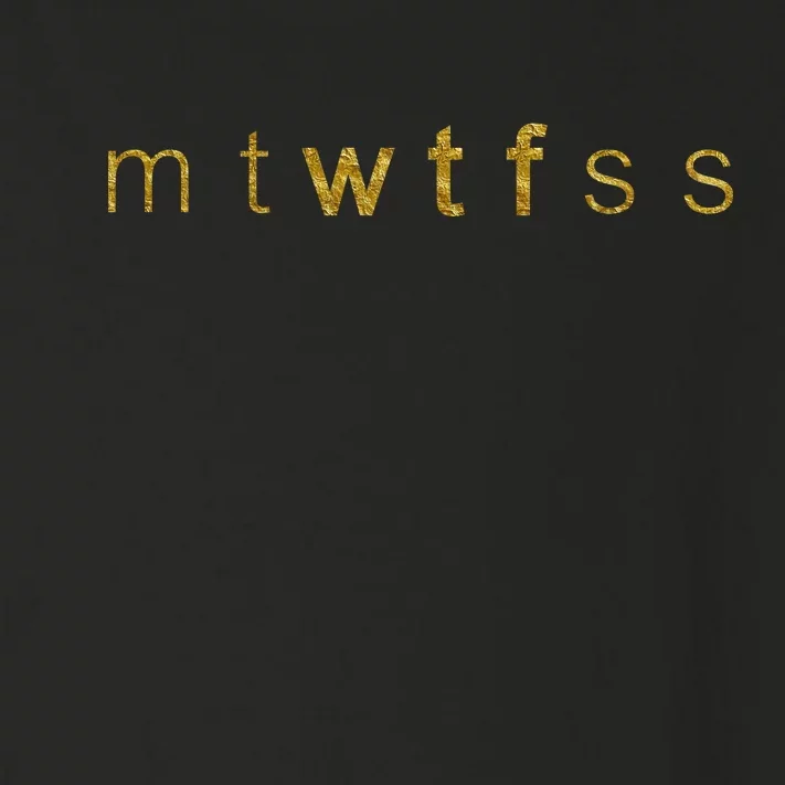 Limited Edition mtWTFss Days of the Week WTF Gold Print Toddler Long Sleeve Shirt