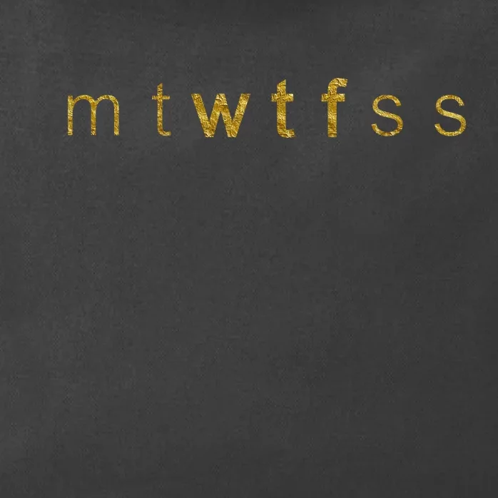 Limited Edition mtWTFss Days of the Week WTF Gold Print Zip Tote Bag