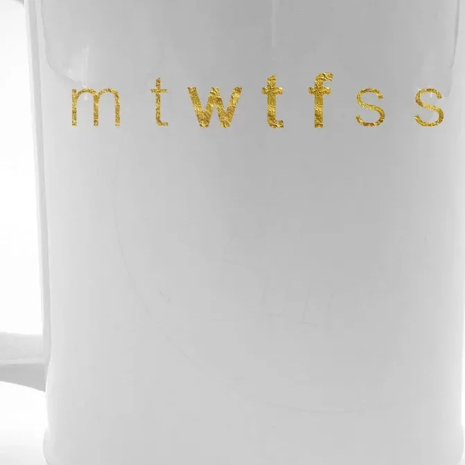 Limited Edition mtWTFss Days of the Week WTF Gold Print Front & Back Beer Stein