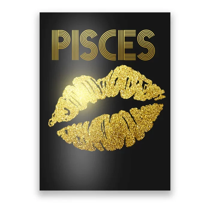 Limited Edition Pisces Zodiac Birthday Golden Lips Poster