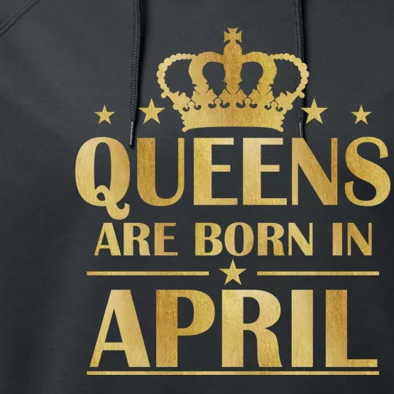 Limited Edition Queens Are Born In April Performance Fleece Hoodie