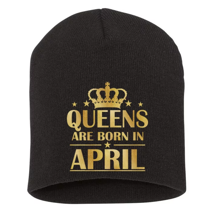 Limited Edition Queens Are Born In April Short Acrylic Beanie