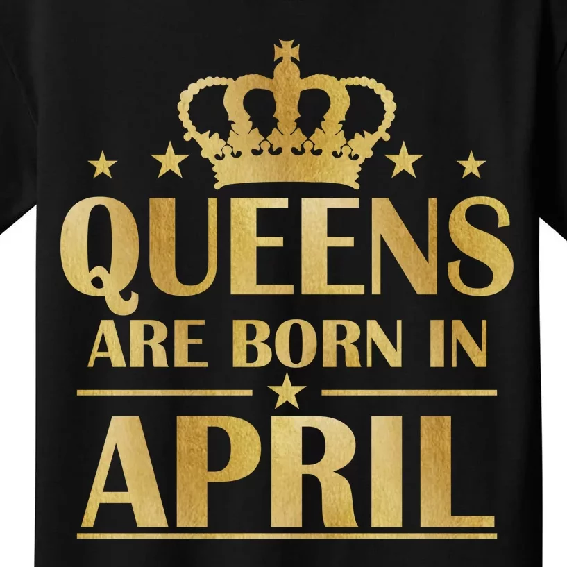 Limited Edition Queens Are Born In April Kids T-Shirt