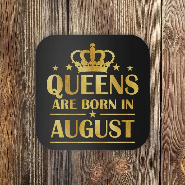 Limited Edition Queens Are Born In August Gold Print Coaster