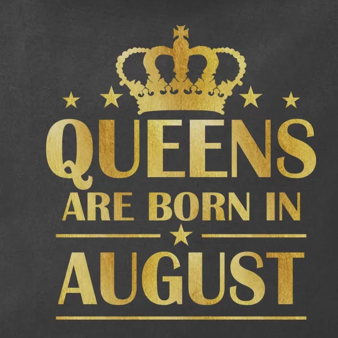 Limited Edition Queens Are Born In August Gold Print Zip Tote Bag