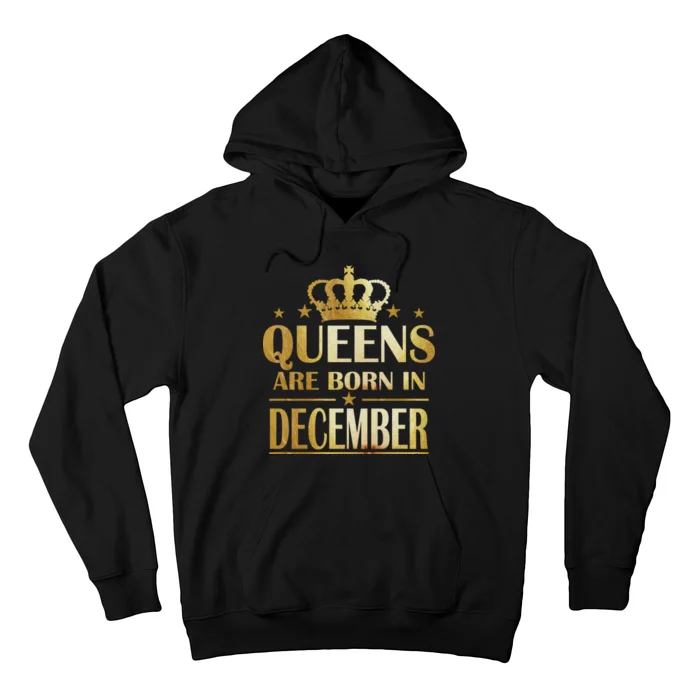 Limited Edition Queens Are Born In December Hoodie