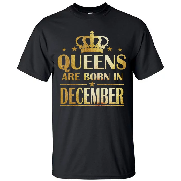 Limited Edition Queens Are Born In December Tall T-Shirt