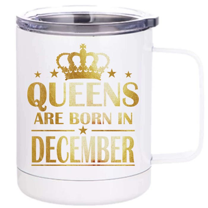 Limited Edition Queens Are Born In December Front & Back 12oz Stainless Steel Tumbler Cup