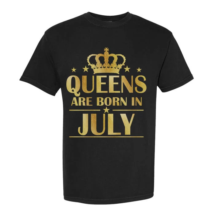 Limited Edition Queens Are Born In July Garment-Dyed Heavyweight T-Shirt