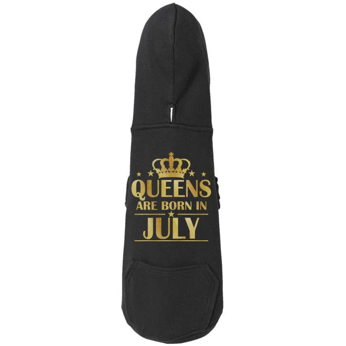 Limited Edition Queens Are Born In July Doggie 3-End Fleece Hoodie