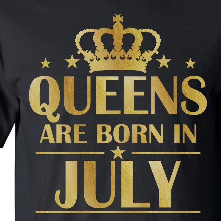 Limited Edition Queens Are Born In July Tall T-Shirt