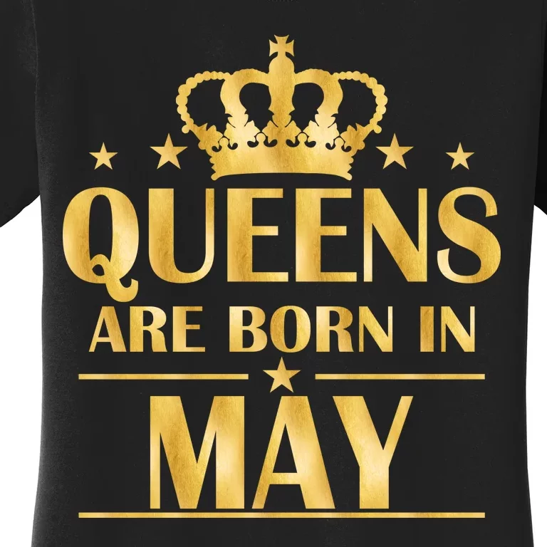 Limited Edition Queens Are Born In May Gold Print Women's T-Shirt