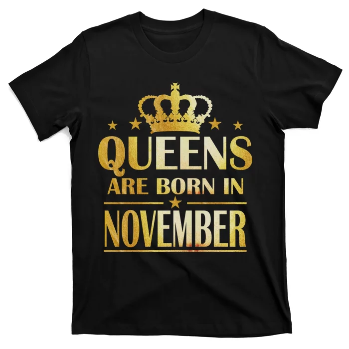 Limited Edition Queens Are Born In November Print T-Shirt