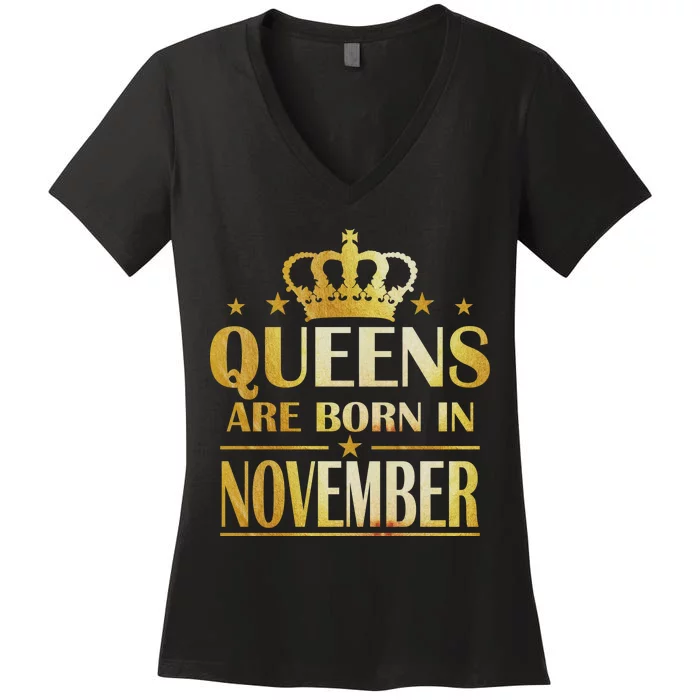 Limited Edition Queens Are Born In November Print Women's V-Neck T-Shirt