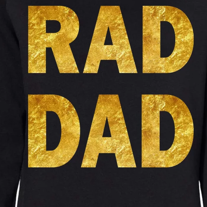 Limited Edition Rad Dad Womens California Wash Sweatshirt