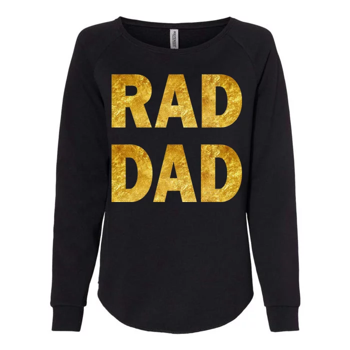 Limited Edition Rad Dad Womens California Wash Sweatshirt