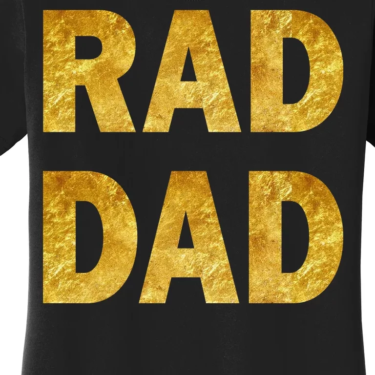 Limited Edition Rad Dad Women's T-Shirt