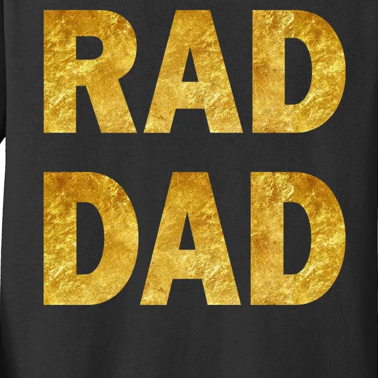 Limited Edition Rad Dad Kids Long Sleeve Shirt