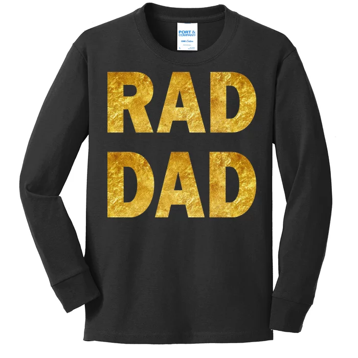 Limited Edition Rad Dad Kids Long Sleeve Shirt