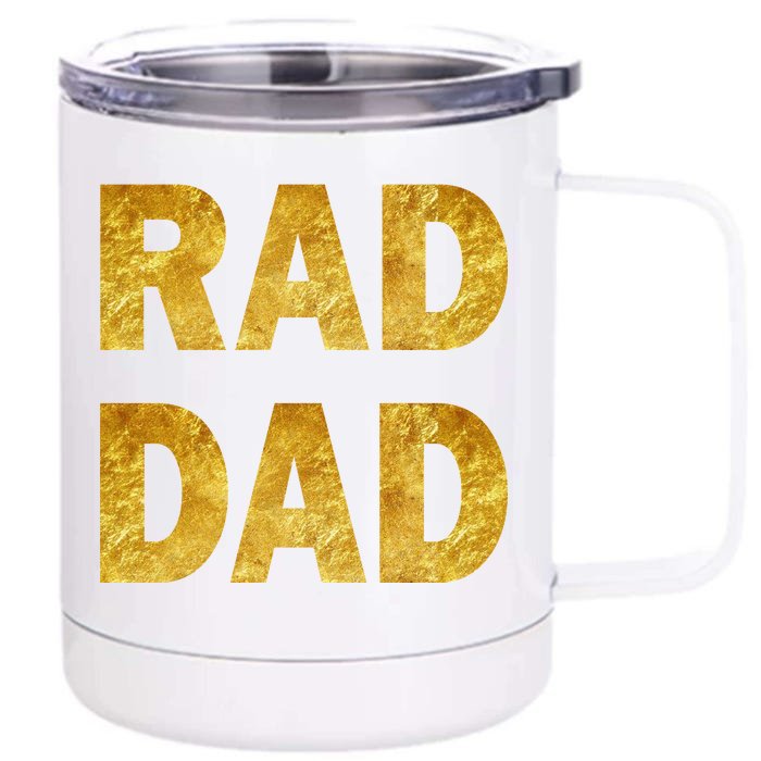 Limited Edition Rad Dad Front & Back 12oz Stainless Steel Tumbler Cup