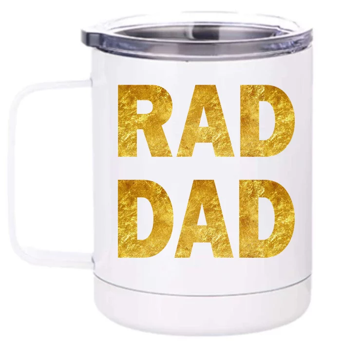 Limited Edition Rad Dad Front & Back 12oz Stainless Steel Tumbler Cup