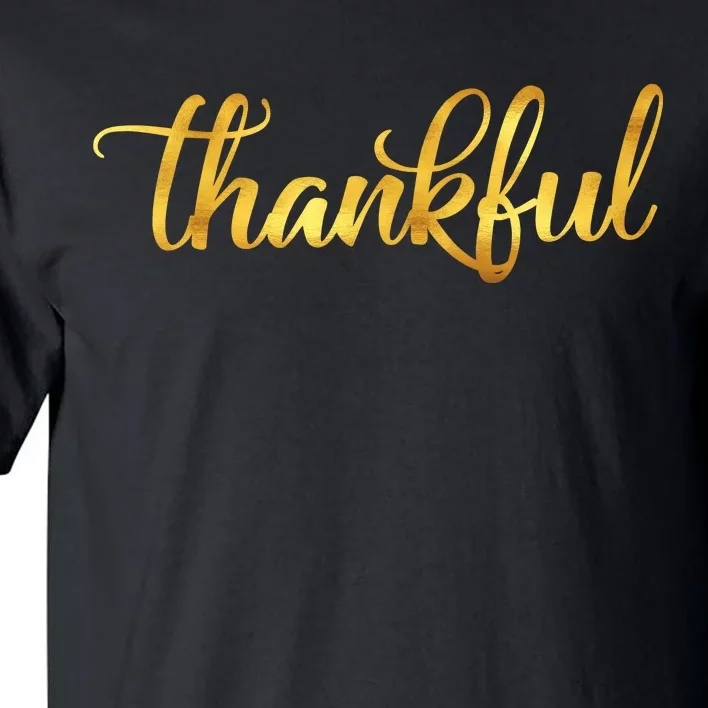 Limited Edition Thankful Thanksgiving Gold Print Tall T-Shirt