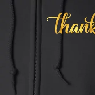 Limited Edition Thankful Thanksgiving Gold Print Full Zip Hoodie