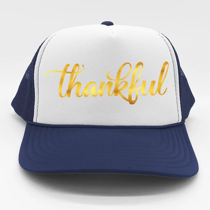 Limited Edition Thankful Thanksgiving Gold Print Trucker Hat