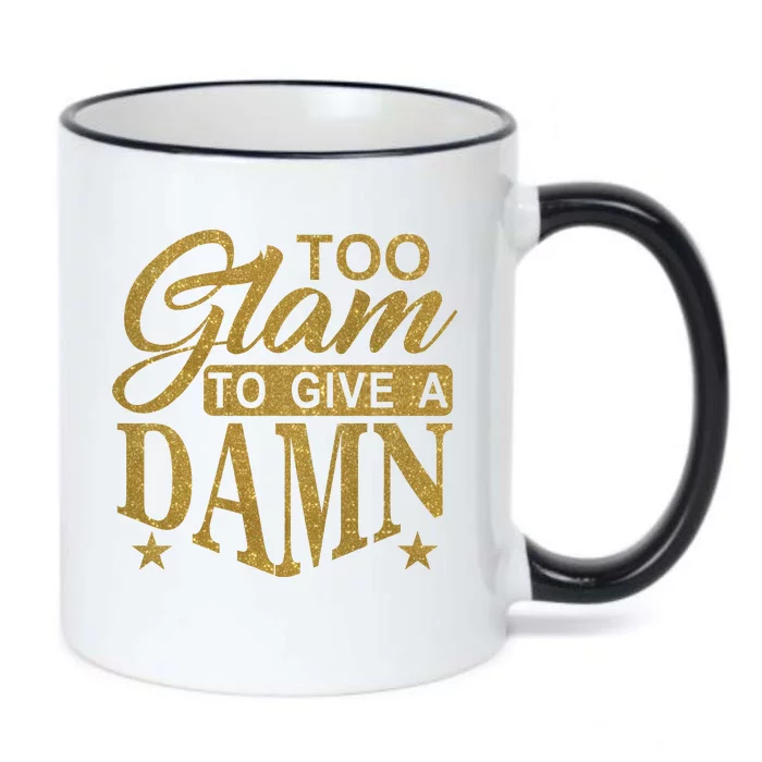 Limited Edition Too Glam To Give A Damn Glitter Print Black Color Changing Mug