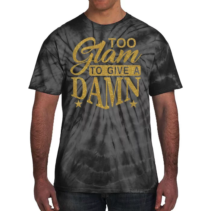 Limited Edition Too Glam To Give A Damn Glitter Print Tie-Dye T-Shirt