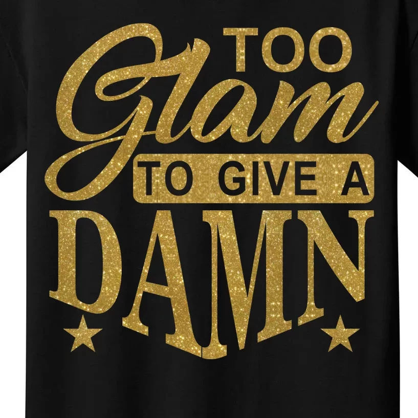 Limited Edition Too Glam To Give A Damn Glitter Print Kids T-Shirt