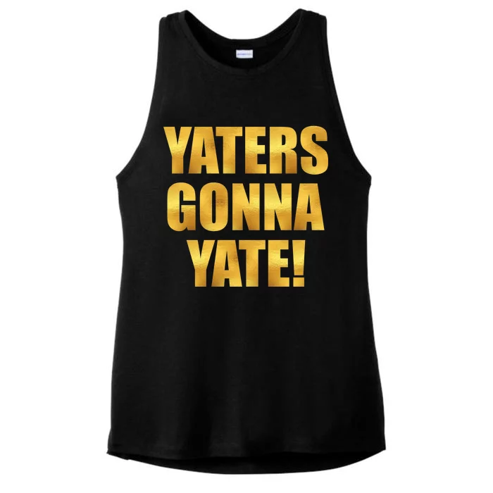 Limited Edition Yaters Gonna Yate! Gold Print Ladies Tri-Blend Wicking Tank