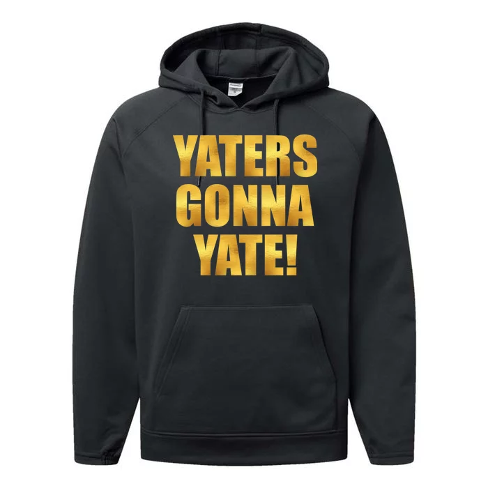 Limited Edition Yaters Gonna Yate! Gold Print Performance Fleece Hoodie