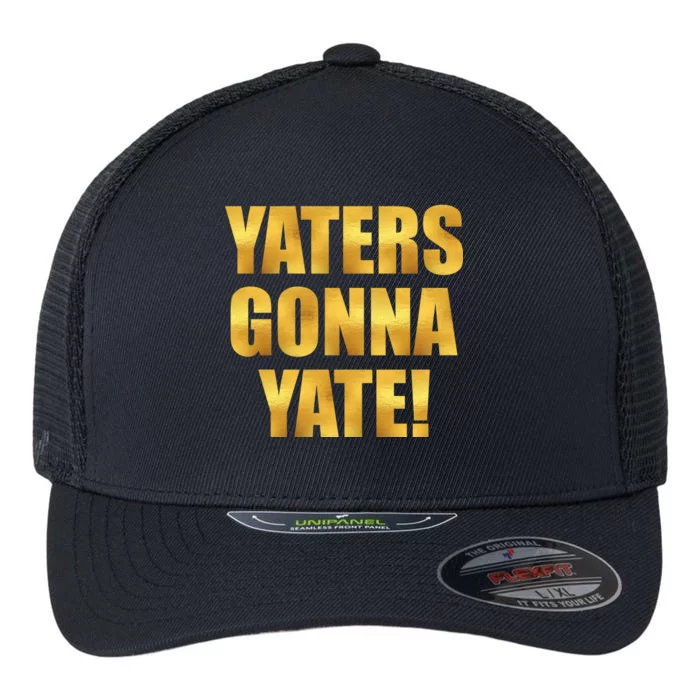 Limited Edition Yaters Gonna Yate! Gold Print Flexfit Unipanel Trucker Cap