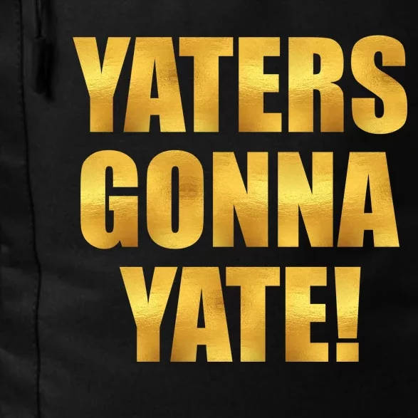 Limited Edition Yaters Gonna Yate! Gold Print Daily Commute Backpack