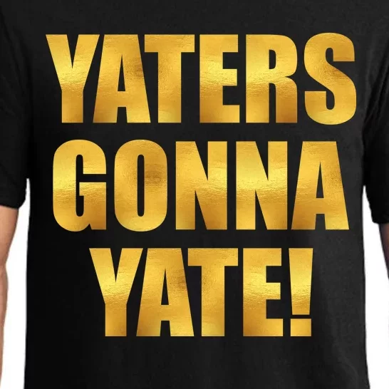 Limited Edition Yaters Gonna Yate! Gold Print Pajama Set