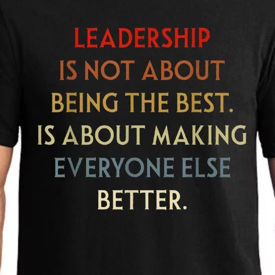 Leadership Is Not About Being The Best Pajama Set