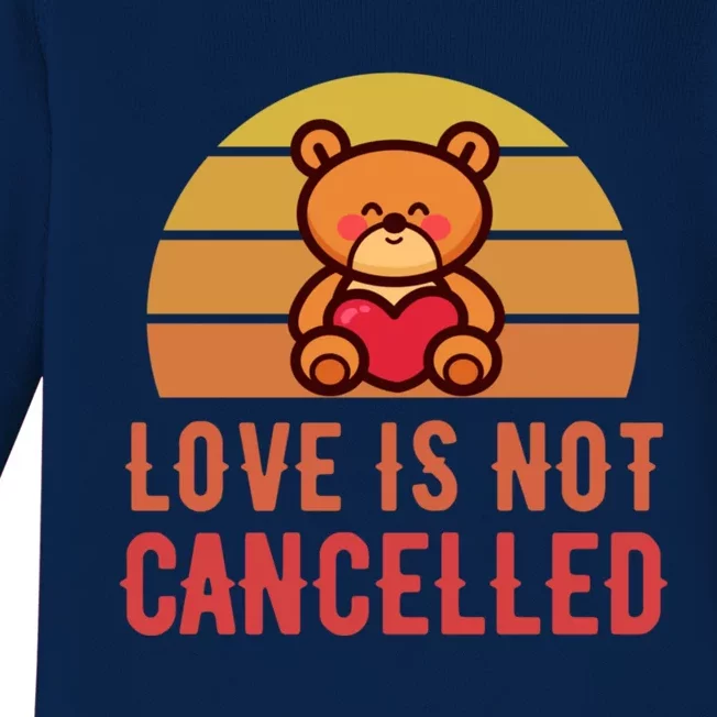 Love Is Not Cancelled Kawaii Teddy Bear Retro Valentines Day Great Gift Baby Long Sleeve Bodysuit