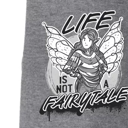 Life Is Not A Fairytale Doggie 3-End Fleece Hoodie