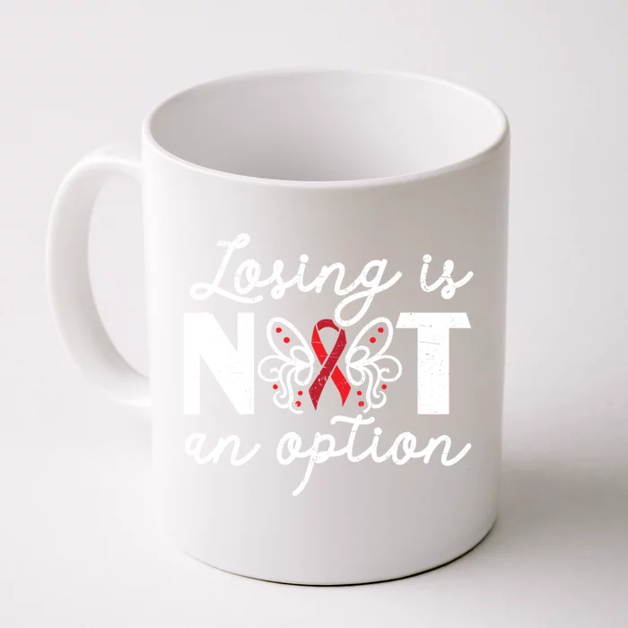 Losing Is Not An Option Brain Aneurysm Aneurysm Awareness Gift Front & Back Coffee Mug