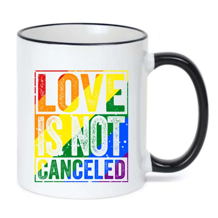 Love Is Not Canceled Gift Funny Dating Gift Black Color Changing Mug