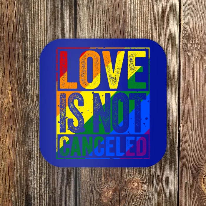 Love Is Not Canceled Gift Funny Dating Gift Coaster